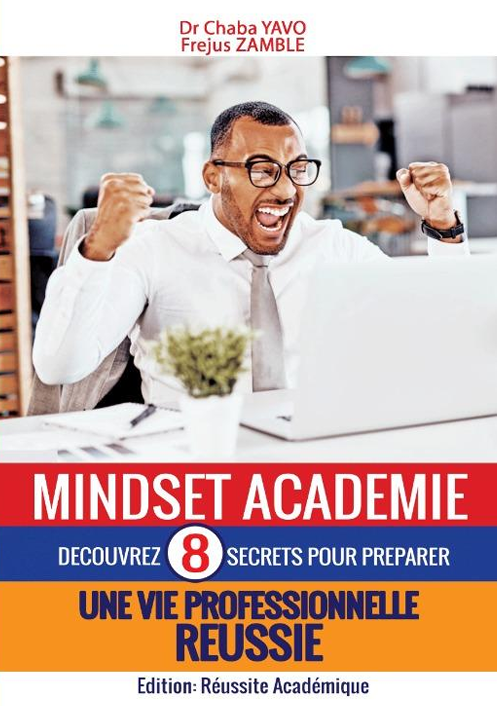 Mindset Académie : Préparation d'une vie professionnelle réussie  (Mai 2021)